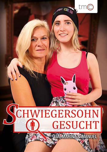 Schwiegersohn gesucht - Lia, Marina & Manuel