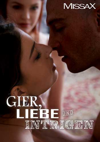 Gier, Liebe und Intrigen